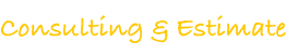 Consulting & Estimate